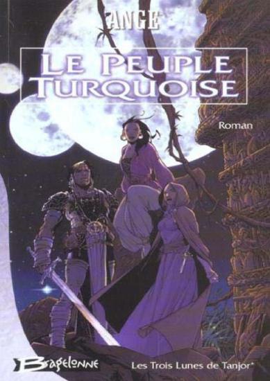 [Les Trois lunes de Tanjor-1] Le Peuple turquoise