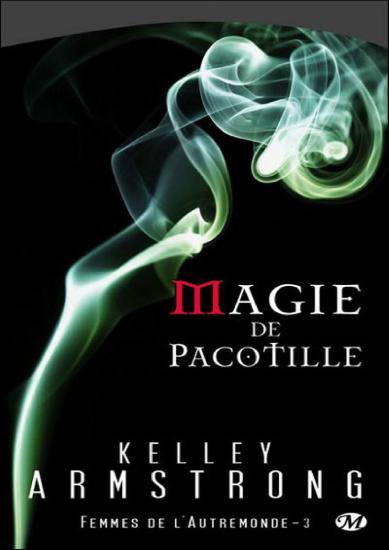 [Femmes de l'Autremonde-3] Magie de Pacotille