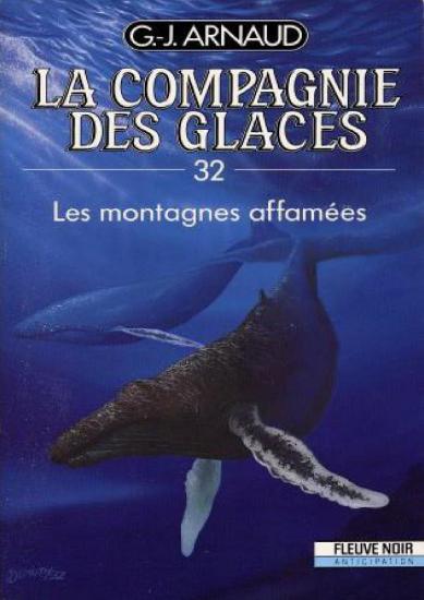 [Compagnie des Glaces-32] Les montagnes affam&eacute;es