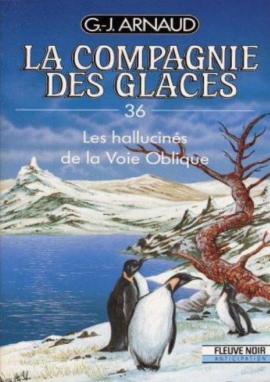 [Compagnie des Glaces-36] Les hallucin&eacute;s de la Voie Oblique