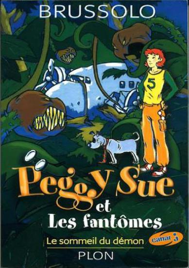 [Peggy Sue-02] Le sommeil du d&eacute;mon