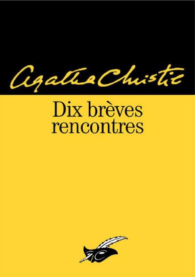 Dix br&egrave;ves rencontres