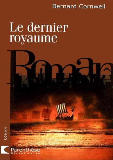 [Histoires Saxonnes-1] Le dernier royaume