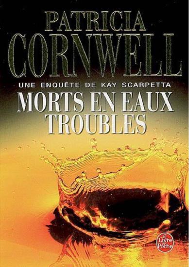 [Kay Scarpetta-07] Morts en eaux troubles