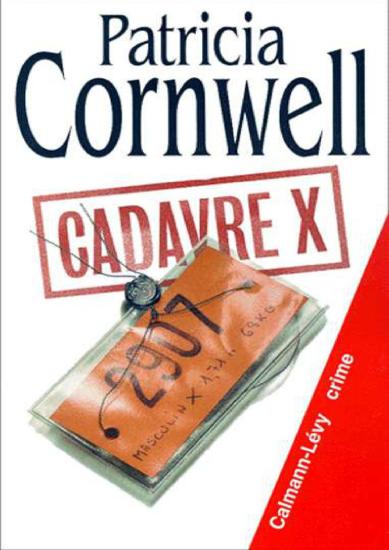 [Kay Scarpetta-10] Cadavre X