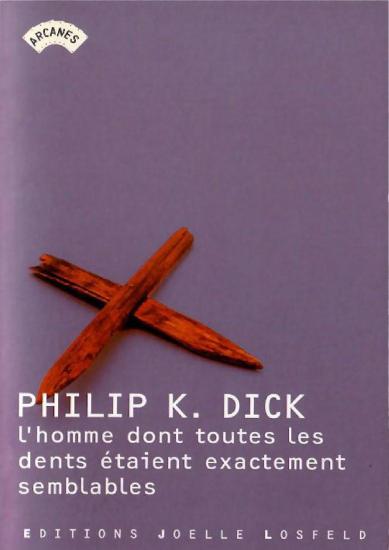 L'homme dont toutes les dents &eacute;taient exactement semblables