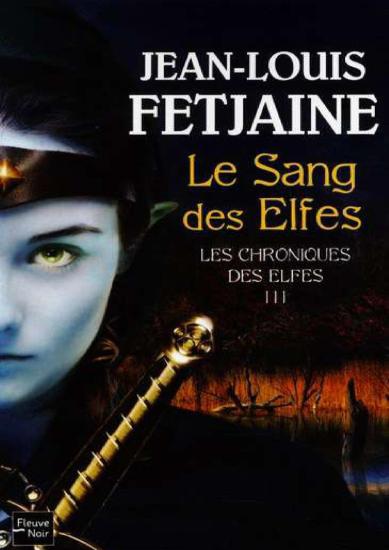 [Chroniques des Elfes-03] Le Sang des elfes