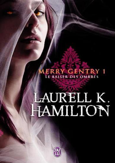 [Merry Gentry-1] Le baiser des ombres