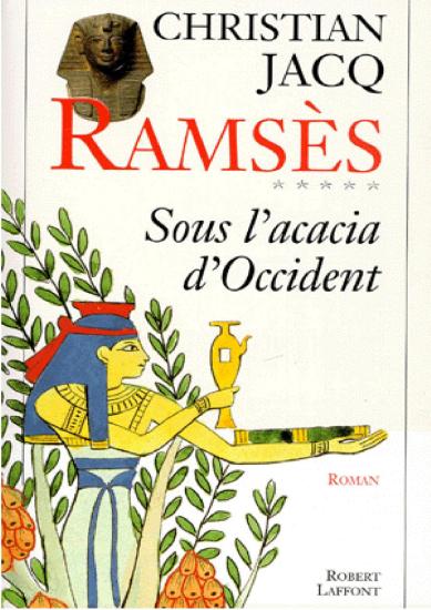 [Ramses-5] Sous l'acacia d'Occident