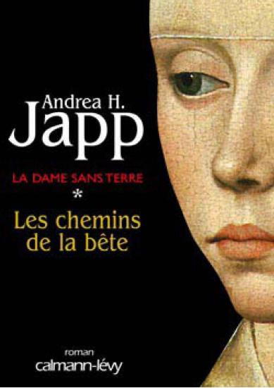 [La dame sans terre-1] Les chemins de la b&ecirc;te