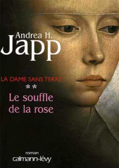 [La dame sans terre-2] Le souffle de la rose