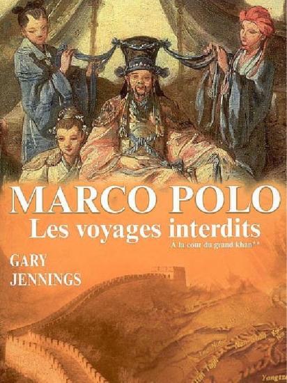 T2 &ndash; &Agrave; la cour du grand khan