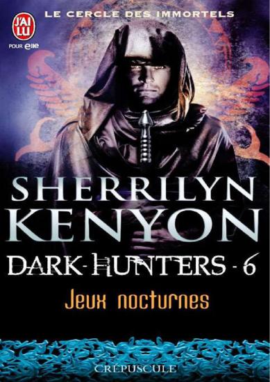 [Le Cercle des Immortels-6] Jeux nocturnes