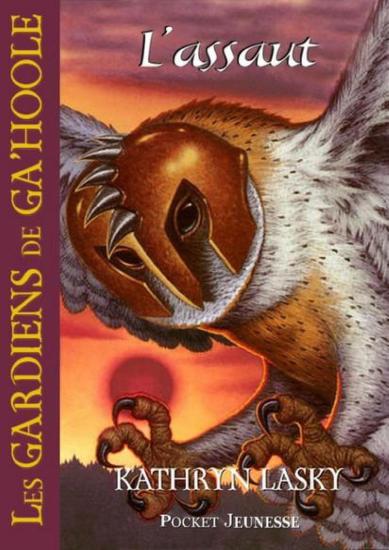 [Gardiens de Ga'Hoole-03] L'Assaut