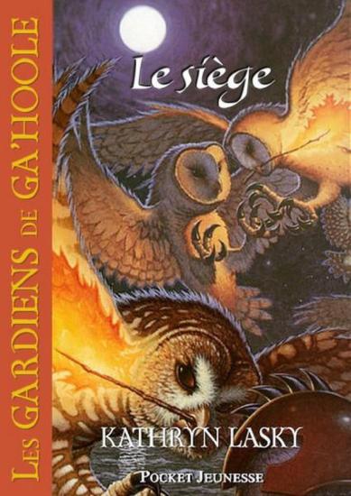 [Gardiens de Ga'Hoole-04] Le Si&egrave;ge