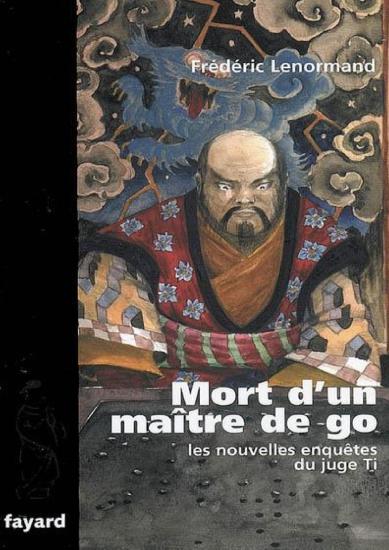 [Juge Ti NE-08] Mort d'un ma&icirc;tre de Go