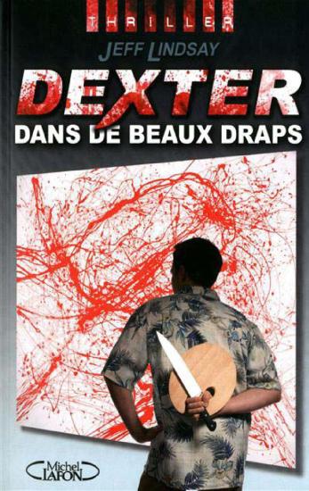 [Dexter-04] Dexter dans de beaux draps