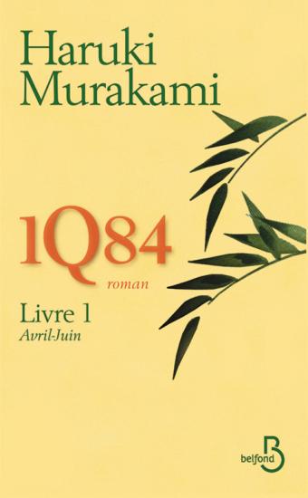 [1Q84-1] 1Q84 (Livre 1 - Avril-Juin)