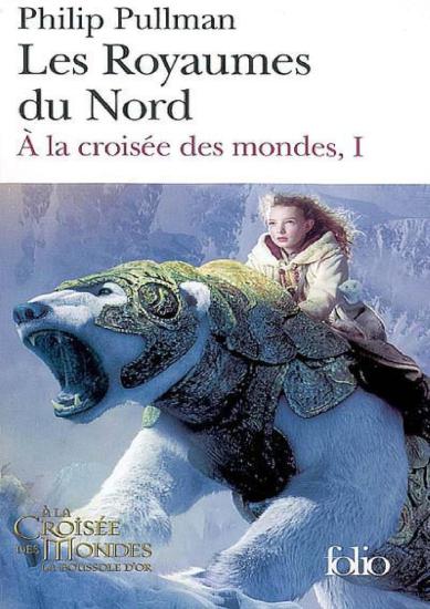 [A la crois&eacute;e des mondes-1] Les Royaumes du Nord