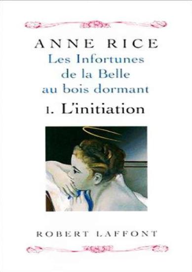 [Infortunes de la Belle au bois dormant-1] L'initiation