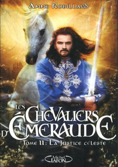 [Les Chevaliers d'Emeraude-11] La Justice c&eacute;leste