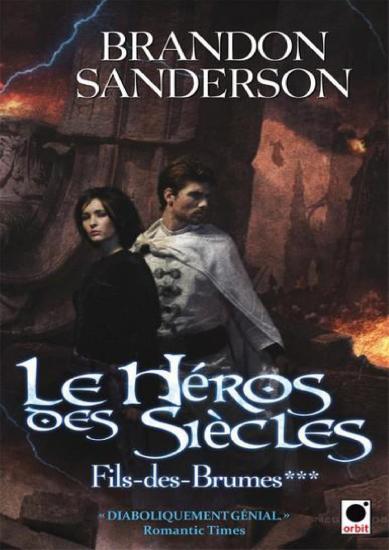 [Fils des Brumes-3] Le h&eacute;ros des si&egrave;cles