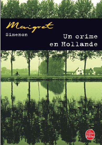 [Maigret-008] Un crime en Hollande