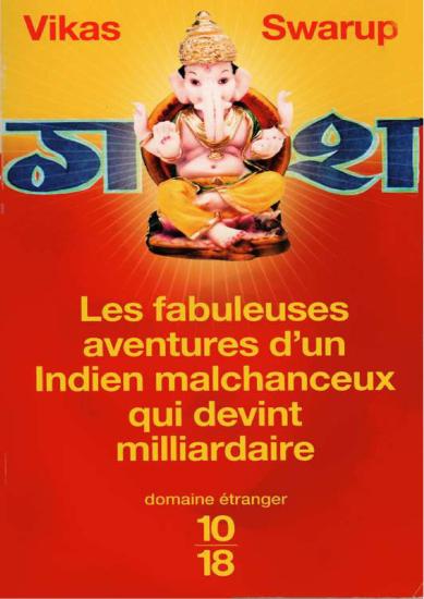 Slumdog millionaire(Les fabuleuses aventures d'un Indien...)