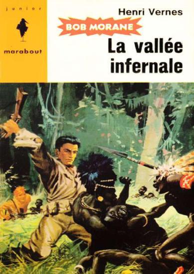 [Bob Morane-001] La Vall&eacute;e Infernale