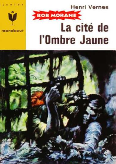 [Bob Morane-075] La cit&eacute; de l&rsquo;Ombre Jaune