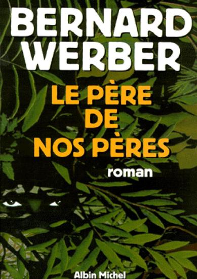 [Aventuriers de la science-1] Le P&egrave;re de nos p&egrave;res