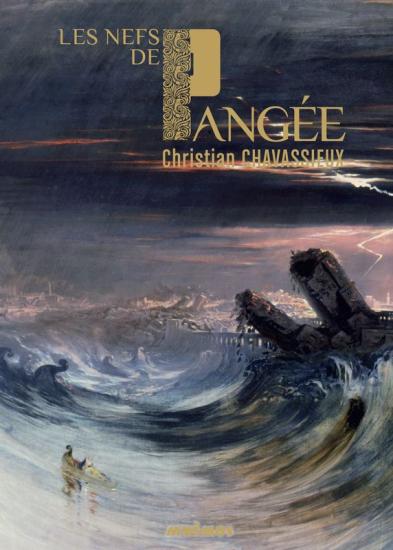 Les nefs de Pang&eacute;e