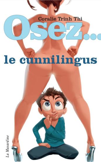 Osez... Le cunnilingus