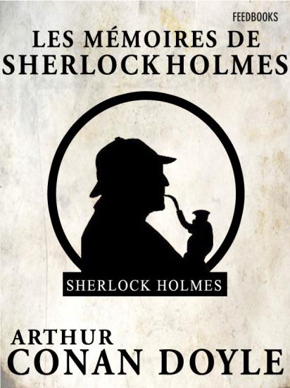 Les M&eacute;moires de Sherlock Holmes