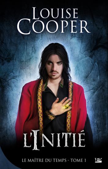 Le Ma&icirc;tre du Temps Tome 1 - L'Initi&eacute;