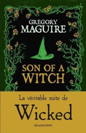 Son of a Witch : la Véritable Suite de Wicked