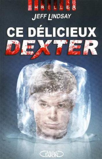 Ce D&eacute;licieux Dexter