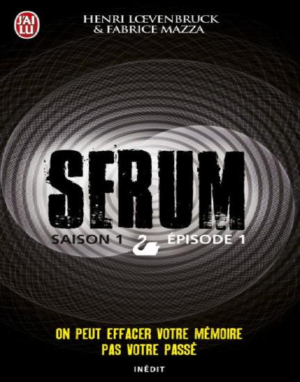 Serum - Saison 01 - Episode 01