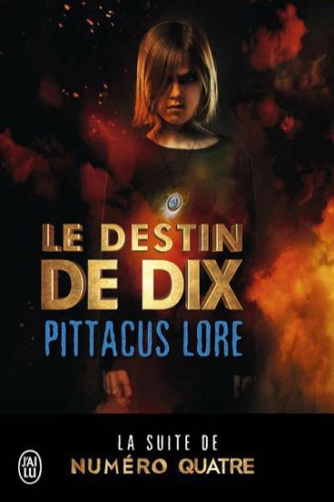 Les Loriens 6 Le Destin De Dix