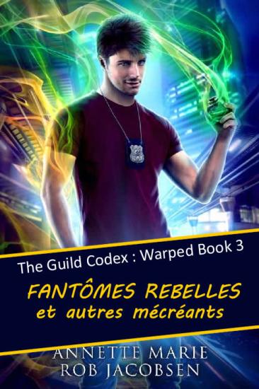 Fant&ocirc;mes Rebelles et Autres M&eacute;cr&eacute;ants