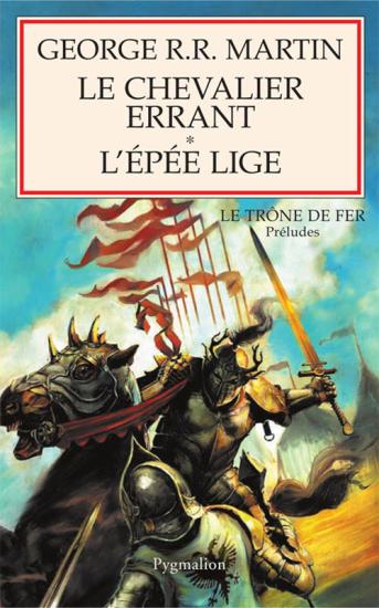 Le Chevalier Errant, L'Ep&eacute;e Lige