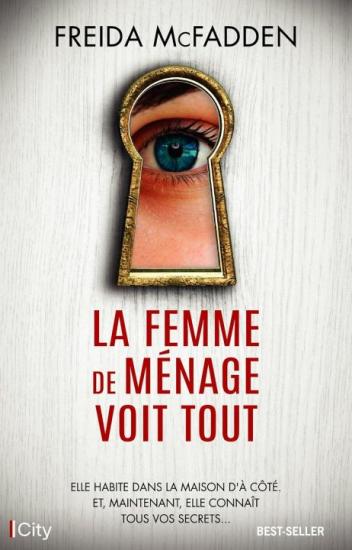 La femme de m&eacute;nage voit tout