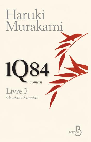 1Q84 (Livre&nbsp;3 Octobre-D&eacute;cembre)