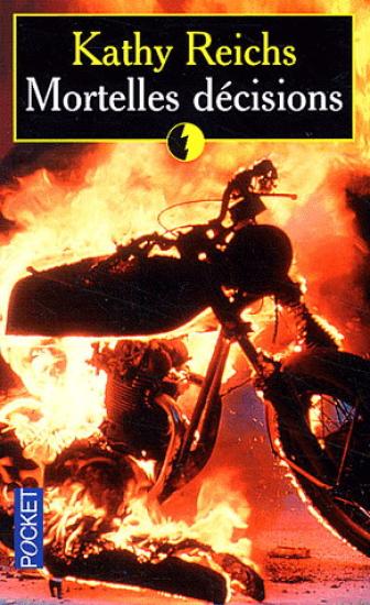 Mortelles D&eacute;cisions